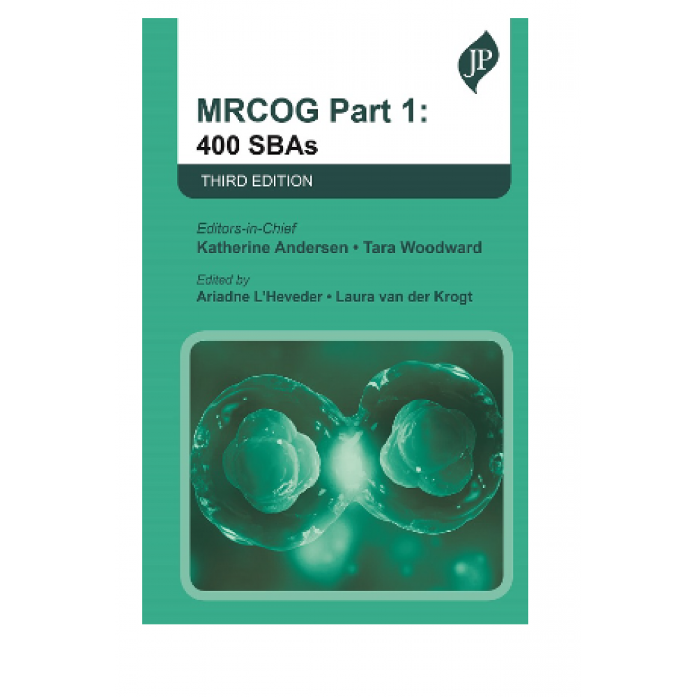 MRCOG Part 1; 400 SBAs; 3rd Edition 2022 By Katherine Andersen & Tara ...